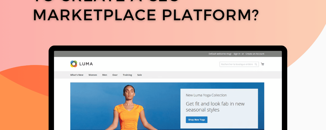 Is Magento the Best Solution to Create a Marketplace Platform (Multiple Sellers, One Store)?